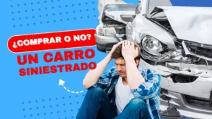 Es una buena idea comprar un carro siniestro o de salvamiento